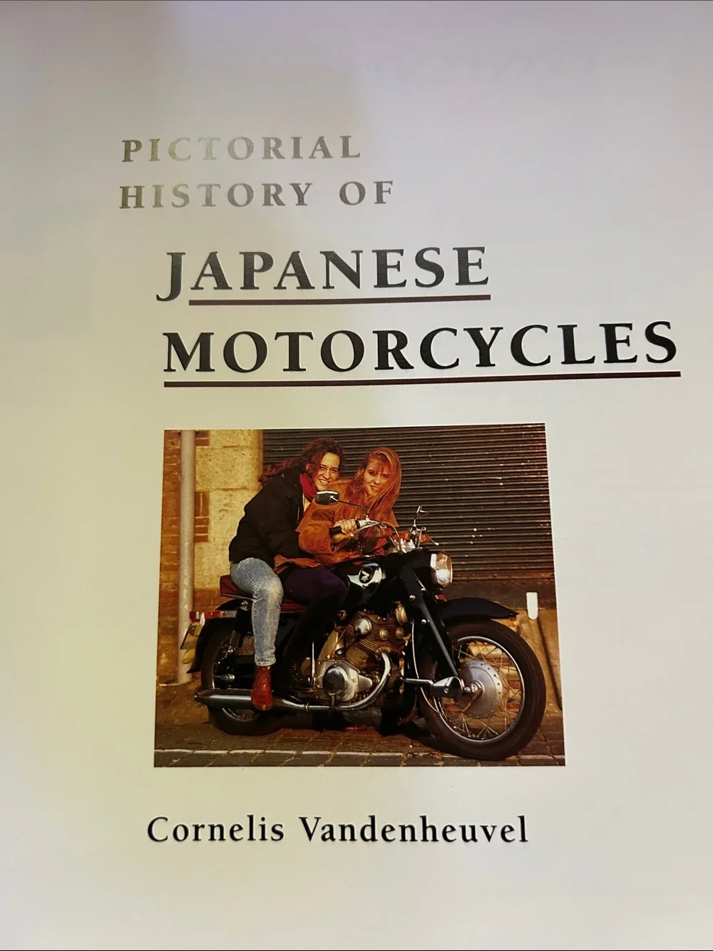 Pictorial History of Japanese Motorcycles by Cornelis Vanderheuvel